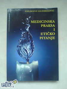 knjige Salihbegović: Medicinska praksa i etičko pitanje