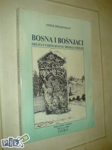 knjige, Omer Ibrahimagić, Bosna i Bošnjaci ...