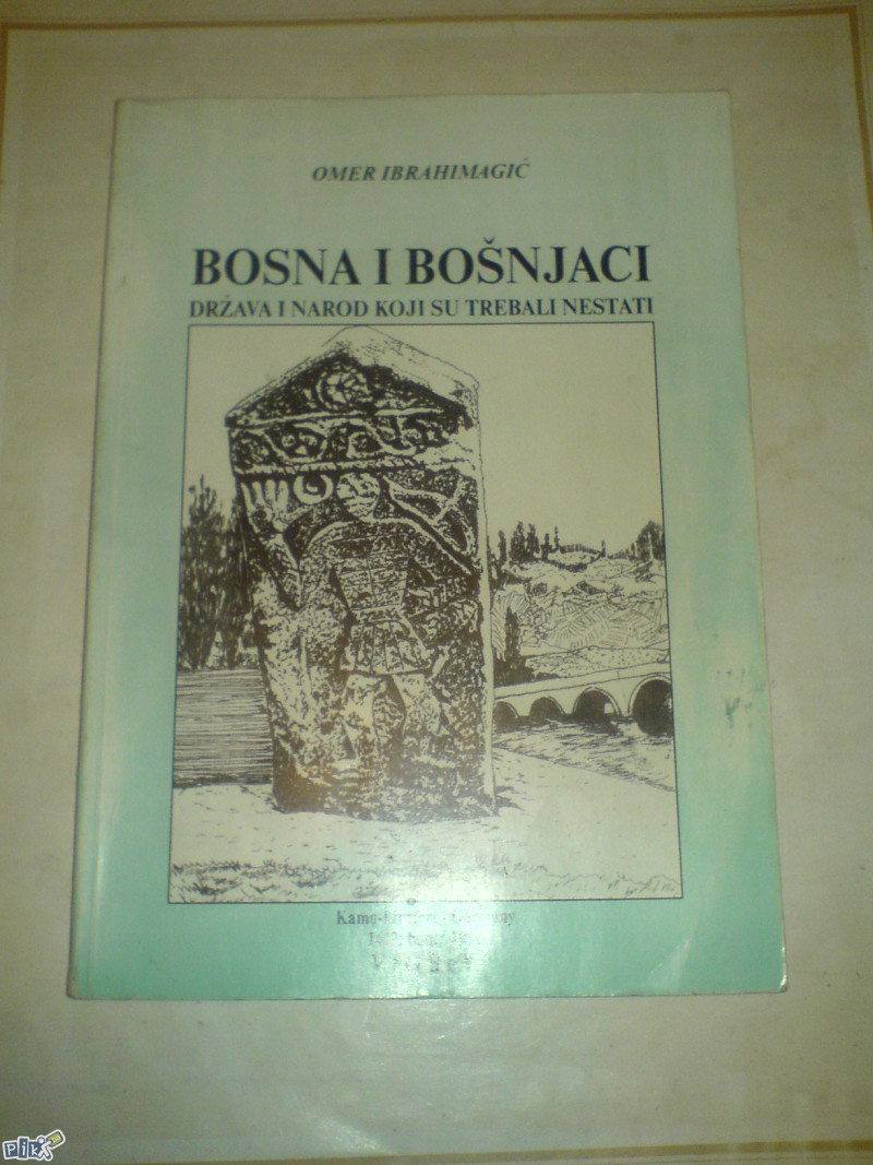 knjige, Omer Ibrahimagić, Bosna i Bošnjaci ...