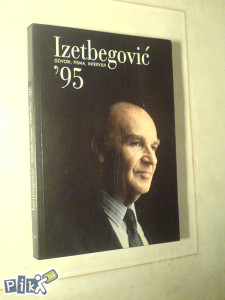 Alija Izetbegović, Govori pisma intervjui '95 historija