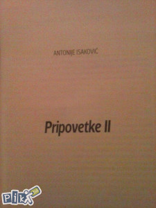 Antonije Isakovic-Pripovetke II
