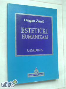knjige filozofija, Dragan Žunić: Estetički humanizam