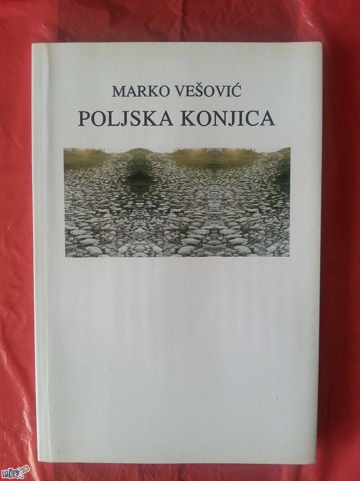 Marko Vešović - Poljska konjica